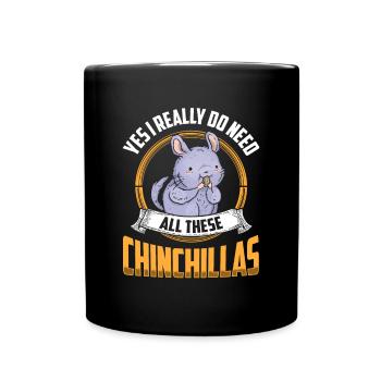 Besoin de tous ces chinchillas rongeurs chinchilla - Mug uni - noir - Devant