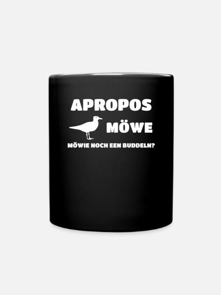 Lustiger Möwe Spruch Norddeutsch Plattdeutsch - Tasse einfarbig - Schwarz