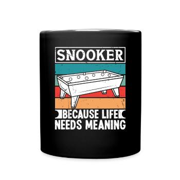 Snooker Parce que la vie a besoin de sens Billards 8 balles - Mug uni - noir - Devant