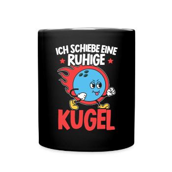 Ich Schiebe Eine Ruhige Kugel Bowling - Tasse einfarbig - Schwarz - Vorne