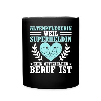 Altenpflegerin Weil Superheldin Kein Beruf Ist - Tasse einfarbig - Schwarz - Vorne