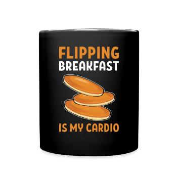 Flipping Frühstück Ist Mein Cardio. - Tasse einfarbig - Schwarz - Vorne