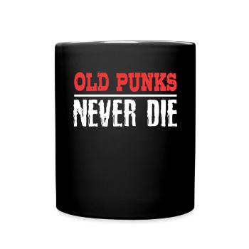 Old Punks Never Die | Punk Hard Rock Music Music - Full Colour Mug - black - Front
