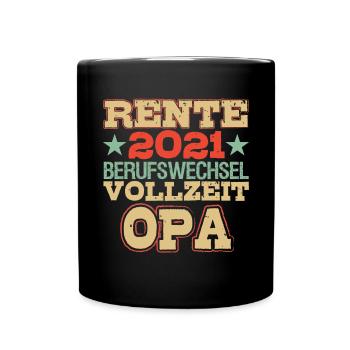 Lustiger Renteneintritt Spruch Rente Opa - Tasse einfarbig - Schwarz - Vorne