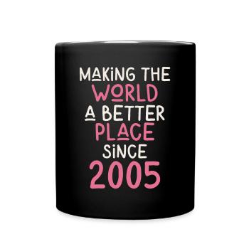 Rendre le monde meilleur depuis 2005 - Mug uni - noir - Devant