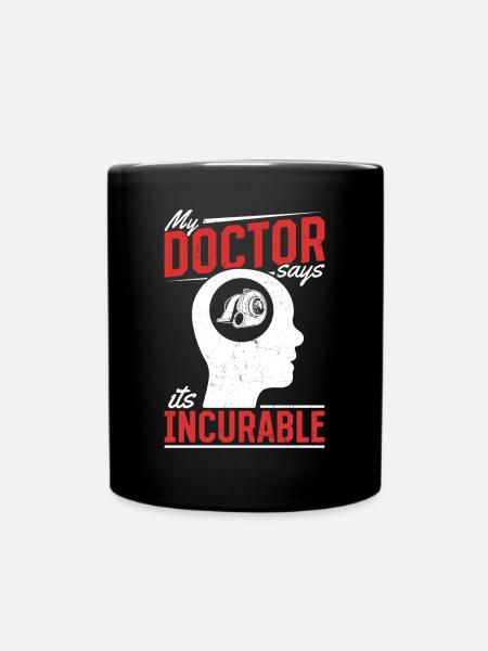 My doctor says it's incurable tuning boost - Full Colour Mug - black