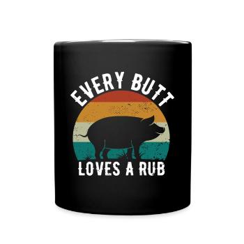 Funny Every Butt Loves A Rub For BBQ Lover - Tasse einfarbig - Schwarz - Vorne