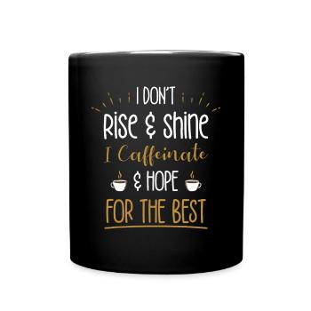 I Caffeinate & Hope For The Best - Funny Coffee Lo - Tasse einfarbig - Schwarz - Vorne