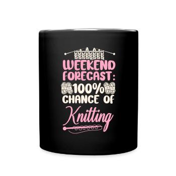Knitting Knitter Weekend Forecast: - Tasse einfarbig - Schwarz - Vorne