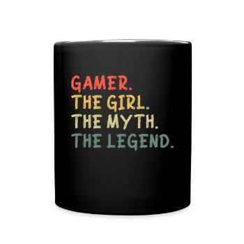 Gamer The Girl The Myth The Legend Gamer - Tasse einfarbig - Schwarz - Vorne