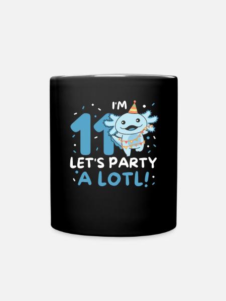 11. Geburtstag Axolotl elf Jahre alt süß Axolotls - Tasse einfarbig - Schwarz