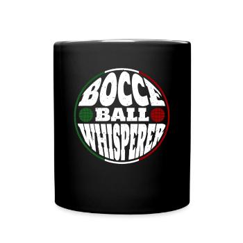 Bocce Ball Whisperer Shirt Gift - Full Colour Mug - black - Front