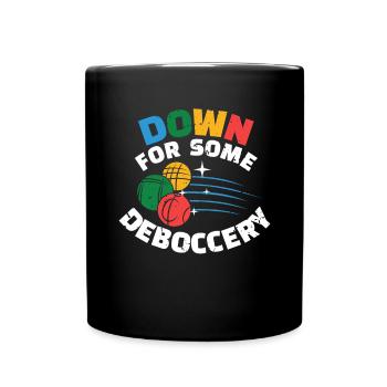 Down For Some Deboccery Shirt - Tasse einfarbig - Schwarz - Vorne