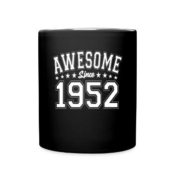 Awesome Since 1952 Birthday 1952 Vintage 1952 - Full Colour Mug - black - Front