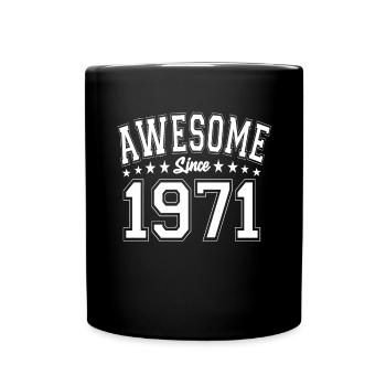 Awesome Since 1971 Birthday 1971 Vintage 1971 - Full Colour Mug - black - Front