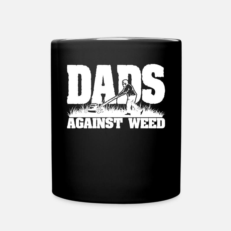 Papa ist gegen Unkraut - Tasse einfarbig - Schwarz