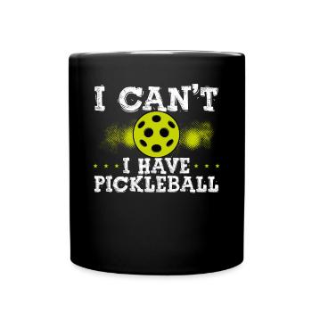 Je ne peux pas avoir de pickleball - Mug uni - noir - Devant