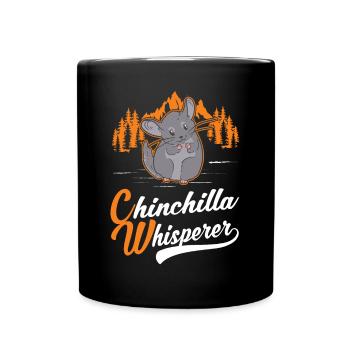 Chinchilla Flüsterer Chinchilla Whisperer - Tasse einfarbig - Schwarz - Vorne