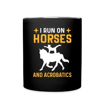 Ich Laufe Auf Pferden Und Akrobatik Reitpferd - Tasse einfarbig - Schwarz - Vorne