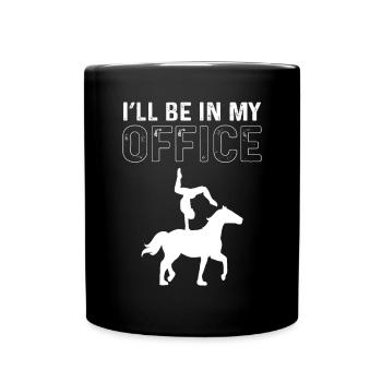 Equestrian Ich Werde In Meinem Büro - Tasse einfarbig - Schwarz - Vorne