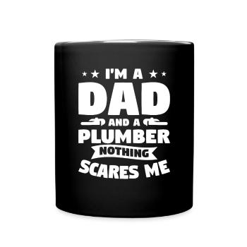 Ich bin ein Vater und ein Klempner Nichts macht mir Angst Klempnerarbeiten - Tasse einfarbig - Schwarz - Vorne