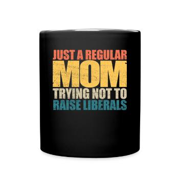 Nur eine normale Mutter, die versucht, Liberale ni - Tasse einfarbig - Schwarz - Vorne