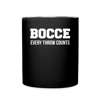 Bocce Every Throw Counts Shirt Geschenk - Tasse einfarbig - Schwarz - Vorne