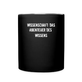Wissenschaft - Wissenschaft: Das Abenteuer des - Tasse einfarbig - Schwarz - Vorne