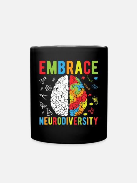 Embrace Neurodiversity For Neurodiversity Awarenes - Tasse einfarbig - Schwarz