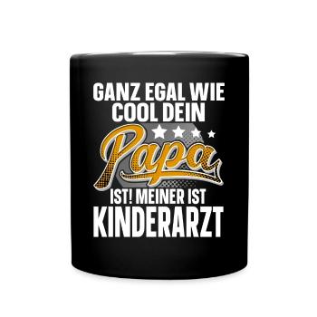Kinderarzt Papa Vater Vatertag Cooler Papa - Tasse einfarbig - Schwarz - Vorne