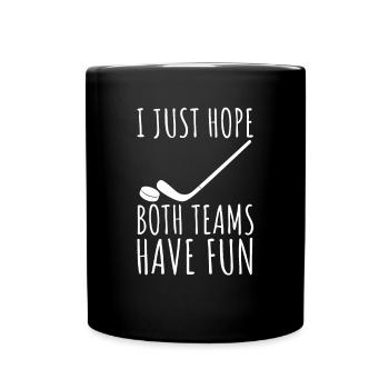 Ich hoffe nur, dass beide Teams Spaß - Tasse einfarbig - Schwarz - Vorne