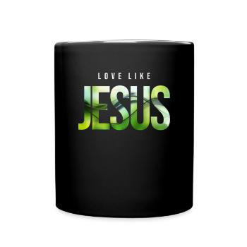 Love Like Jesus Christian - Full Colour Mug - black - Front