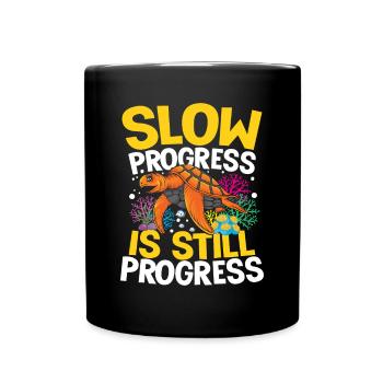 SLOW PROGRESS IS STILL PROGRESS - Tasse einfarbig - Schwarz - Vorne