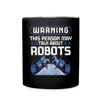Avertissement d’ingénieur en robotique robotique - Mug uni - noir - Devant