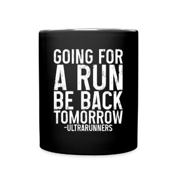 Aller courir, être de retour demain 3 - Mug uni - noir - Devant