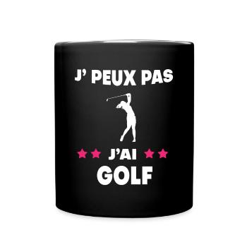 Je peux pas j'ai golf femme golfeuse - Mug uni - noir - Devant