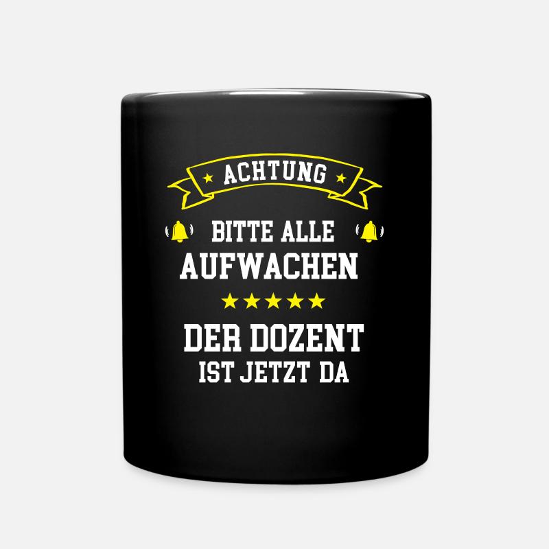 Dozent Universität Tutor Geburtstag Lehrer Uni - Tasse einfarbig - Schwarz