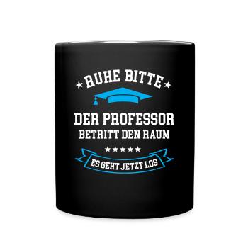 Professor Universität Prof Uniprofessor Professur - Tasse einfarbig - Schwarz - Vorne
