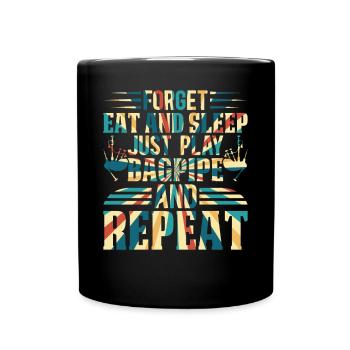 Bagpiper - Forget Eat And Sleep Just Play Bagpipe - Tasse einfarbig - Schwarz - Vorne
