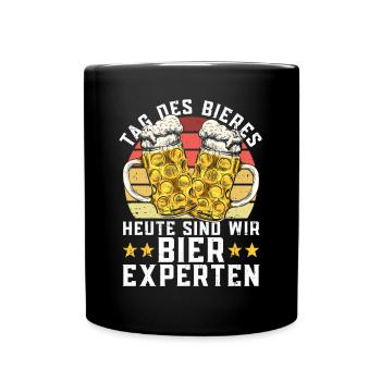 Tag Des Bieres Heute Sind Wir Bier-Experten - Bier - Tasse einfarbig - Schwarz - Vorne