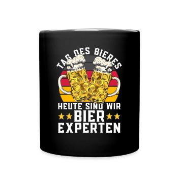 Tag Des Bieres Heute Sind Wir Bier-Experten - Bier - Tasse einfarbig - Schwarz - Vorne