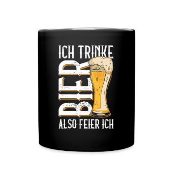 Ich Trinke Bier Also Feier Ich - Bier Tag Bier - Tasse einfarbig - Schwarz - Vorne