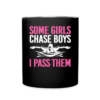 Some Girls Chase Boys I Pass Them - Full Colour Mug - black - Front