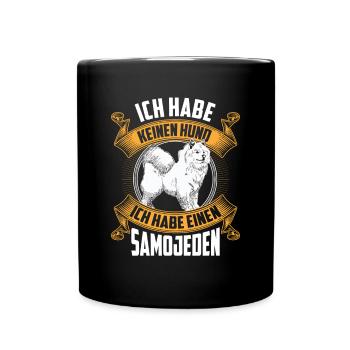 Ich habe einen Samojede Samojedenspitz - Tasse einfarbig - Schwarz - Vorne