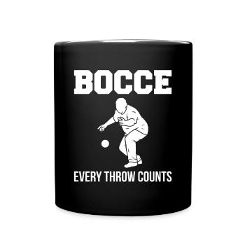 Bocce Every Throw Counts Shirt Geschenk - Tasse einfarbig - Schwarz - Vorne