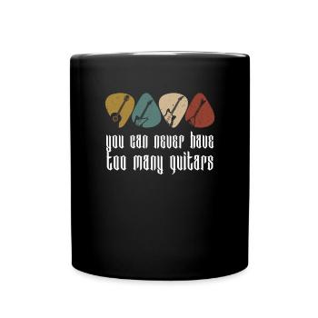 You Can Never Have Too Many Guitars Bass - Full Colour Mug - black - Front