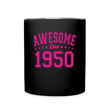 Awesome Since 1950 Birthday 1950 Vintage 1950 - Full Colour Mug - black - Front