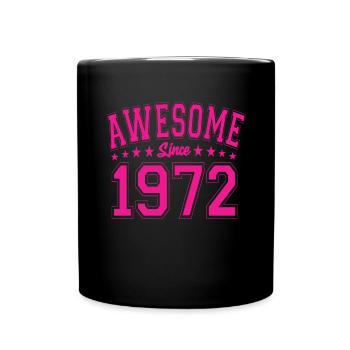 Awesome Since 1972 Birthday 1972 Vintage 1972 - Full Colour Mug - black - Front