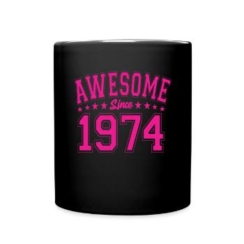 Awesome Since 1974 Birthday 1974 Vintage 1974 - Full Colour Mug - black - Front