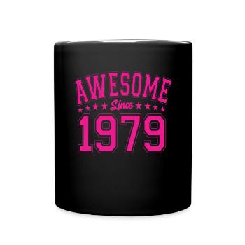 Awesome Since 1979 Birthday 1979 Vintage 1979 - Full Colour Mug - black - Front
